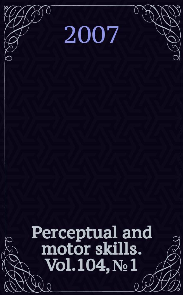 Perceptual and motor skills. Vol.104, №1