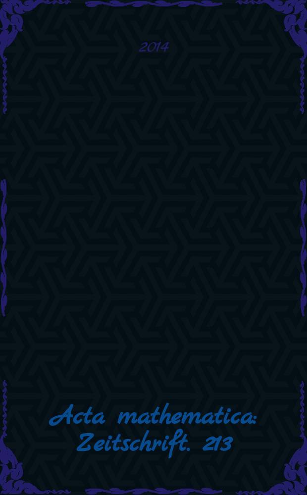 Acta mathematica : Zeitschrift. 213: 2