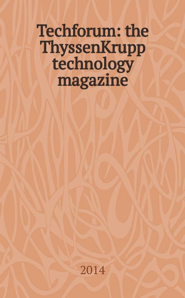 Techforum : the ThyssenKrupp technology magazine