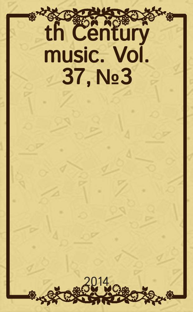 19th Century music. Vol. 37, № 3