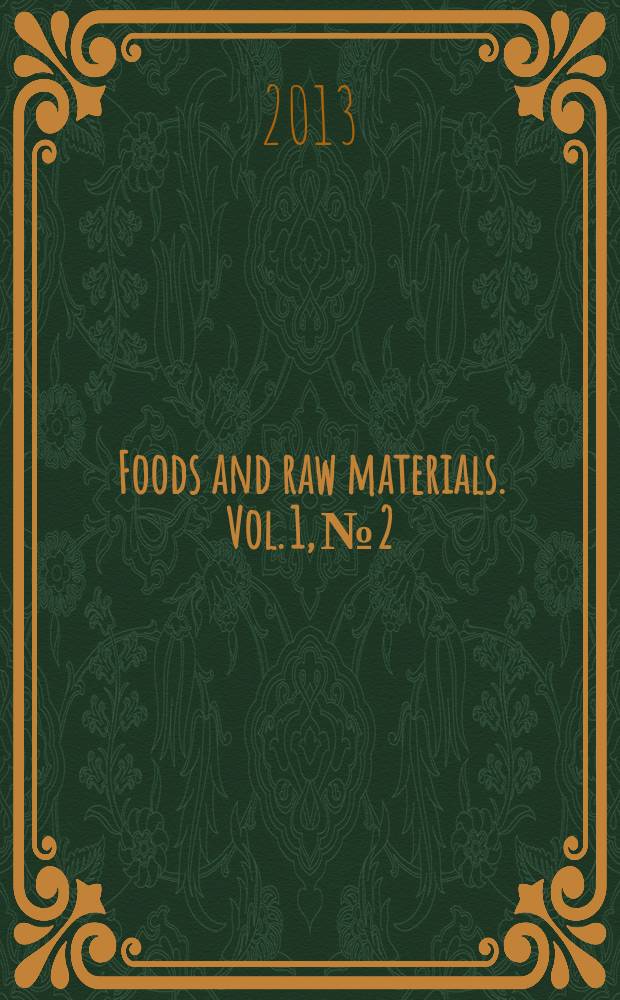 Foods and raw materials. Vol. 1, № 2