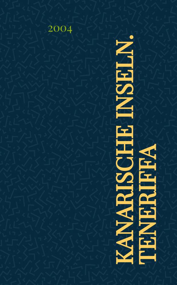 Kanarische Inseln. Teneriffa