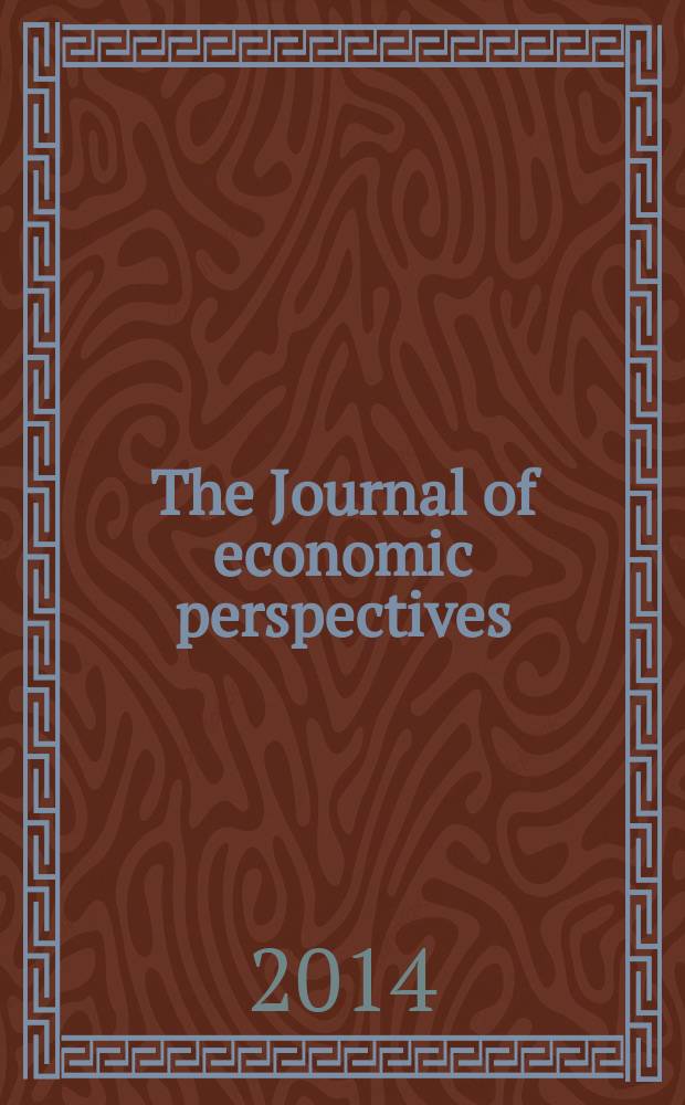 The Journal of economic perspectives : A j. of the Amer. econ. assoc. Vol. 28, № 3