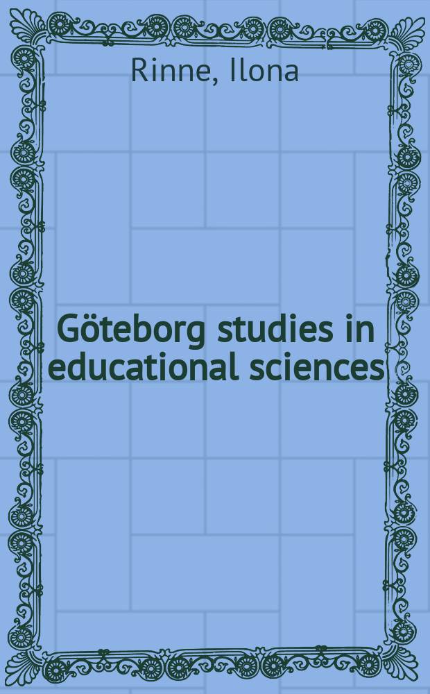 Göteborg studies in educational sciences : Pedagogisk takt i betugssamt = Педагогический такт в рейтинге