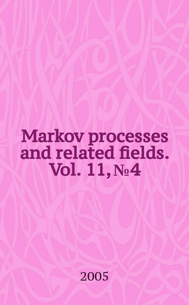 Markov processes and related fields. Vol. 11, № 4