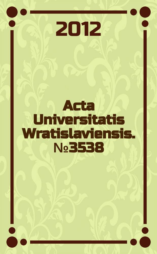 Acta Universitatis Wratislaviensis. № 3538