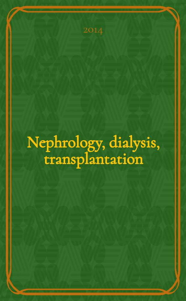 Nephrology, dialysis, transplantation : Offic. publ. of the Europ. dialysis a. transplant assoc. - Europ. renal assoc. Vol. 29, № 12