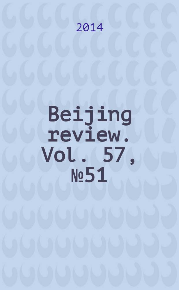 Beijing review. Vol. 57, № 51