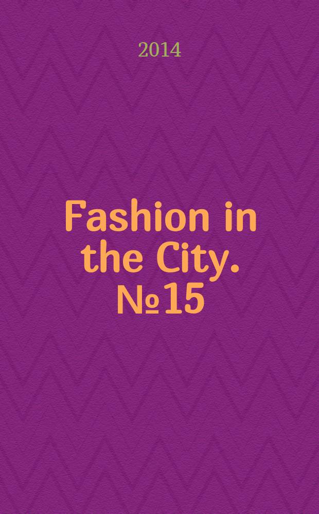 Fashion in the City. № 15 : Зима 2014-2015