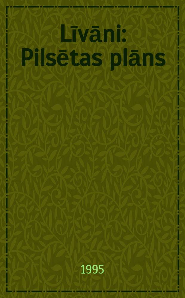 Līvāni : Pilsētas plāns