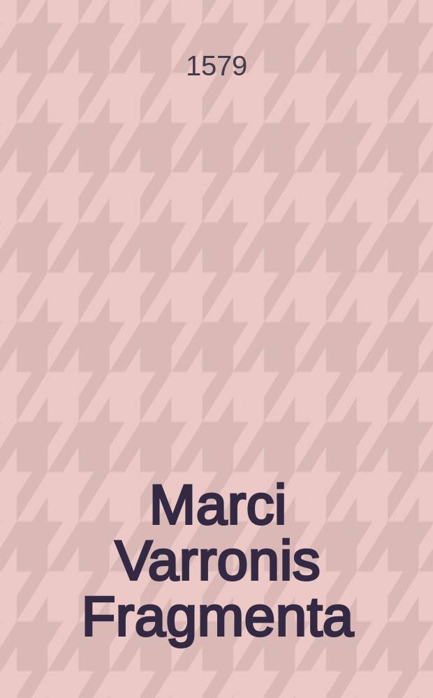 Marci Varronis Fragmenta // ... De historia liber