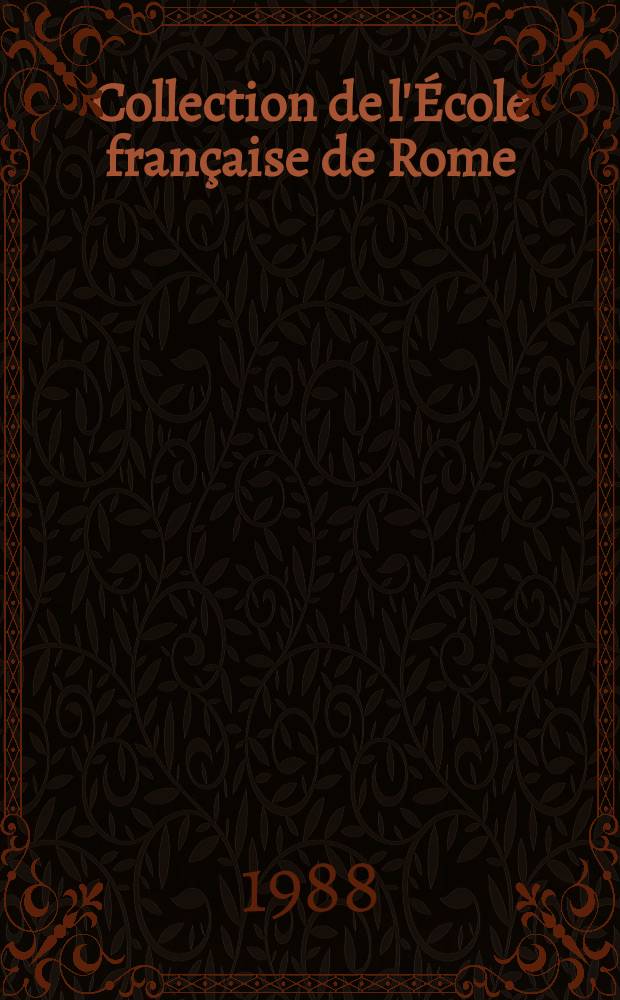 Collection de l'École française de Rome : Problèmes d'histoire de l'éducation = Вопросы истории образования