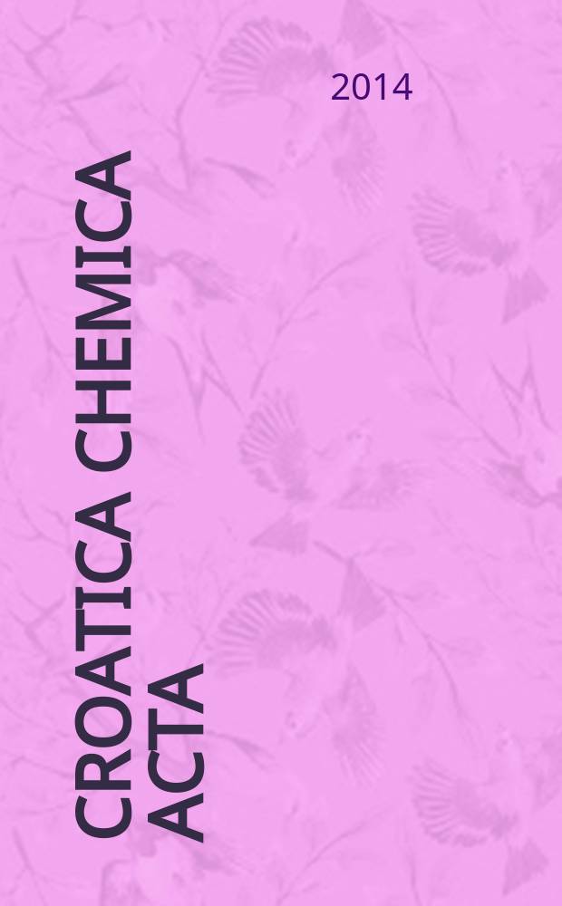 Croatica chemica acta : Arhiv za kemiju. Vol. 87, № 4 : The Eckert-Maksić Festschrift
