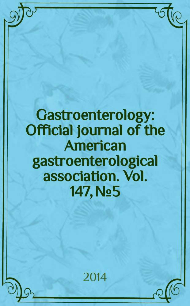 Gastroenterology : Official journal of the American gastroenterological association. Vol. 147, № 5