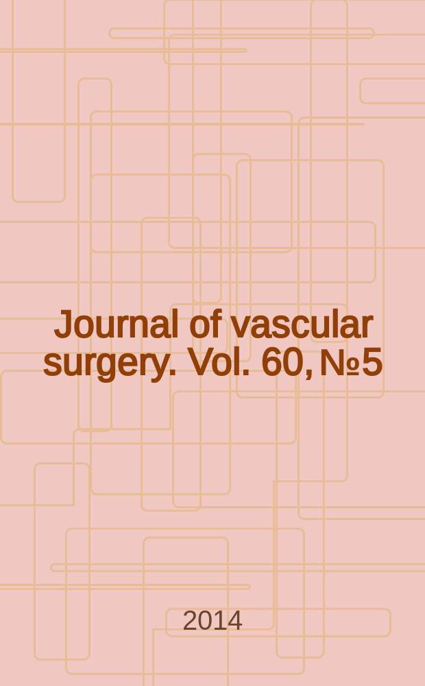 Journal of vascular surgery. Vol. 60, № 5