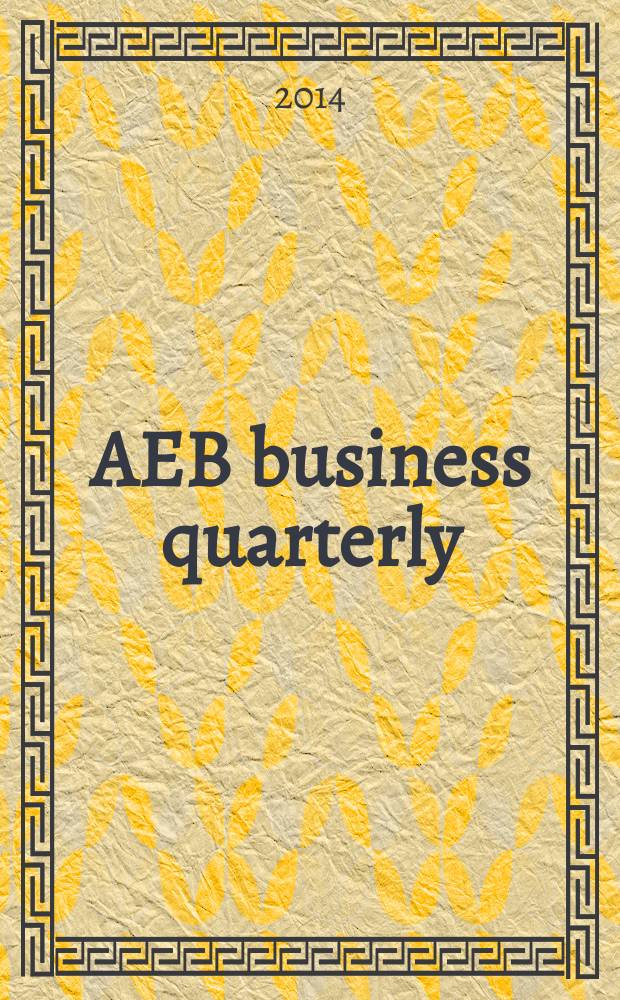 AEB business quarterly : quality, information, effective lobbying, valuable networking. 2014/2015, winter