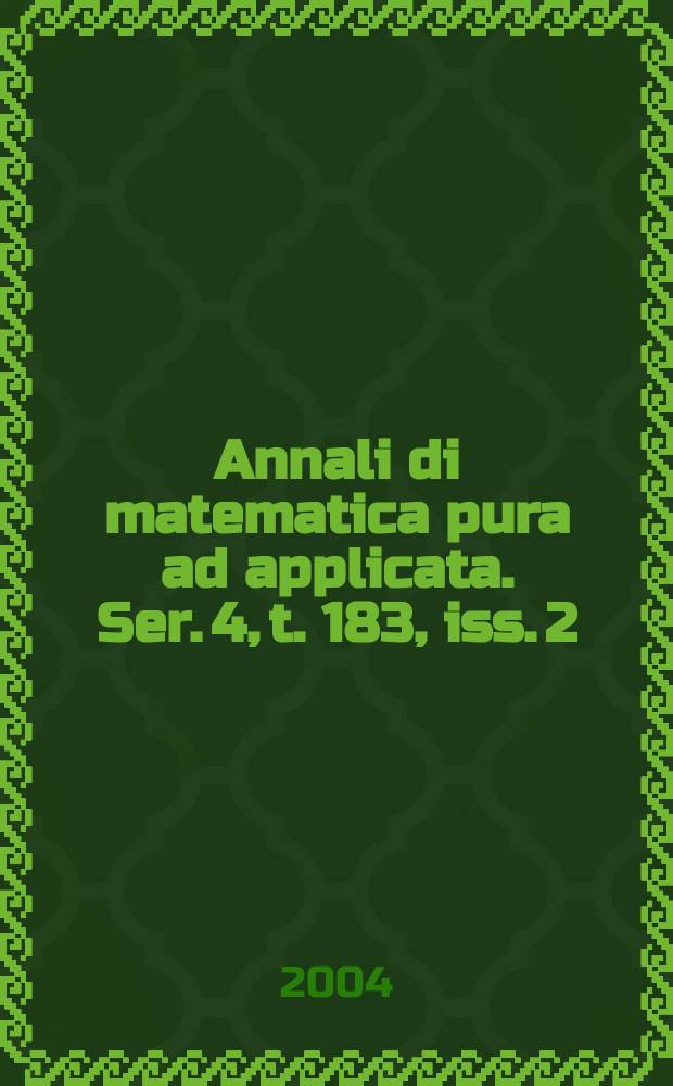 Annali di matematica pura ad applicata. Ser. 4, t. 183, iss. 2