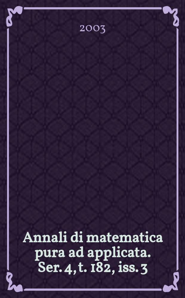 Annali di matematica pura ad applicata. Ser. 4, t. 182, iss. 3