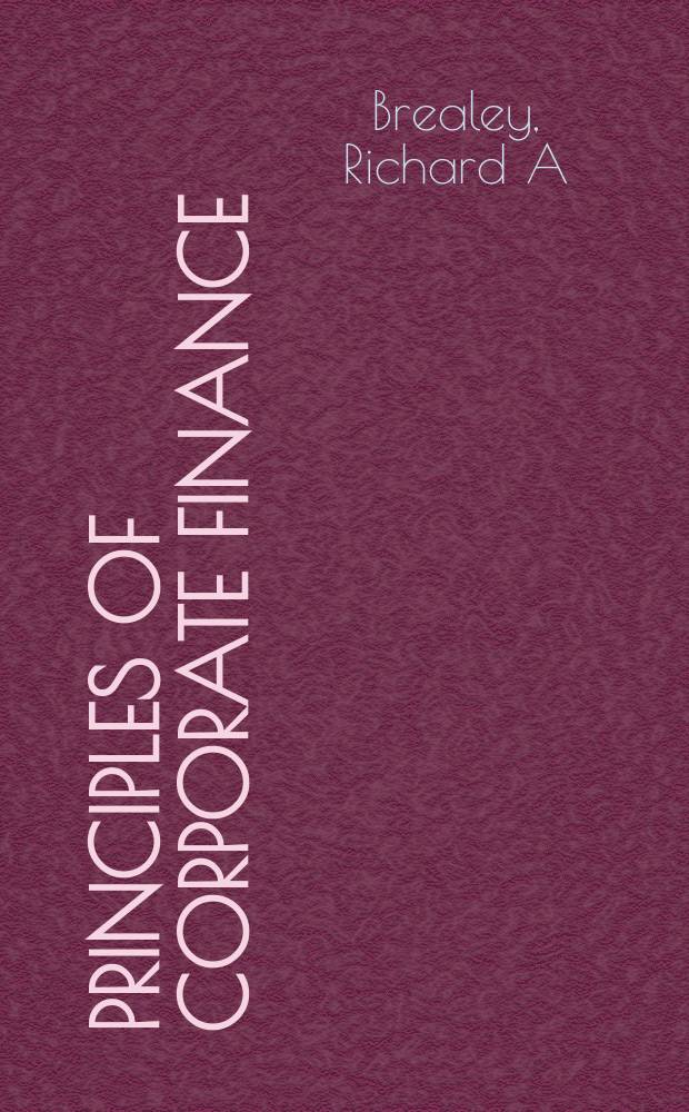 Principles of corporate finance = Принципы коммерческого финансирования