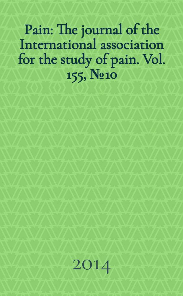 Pain : The journal of the International association for the study of pain. Vol. 155, № 10