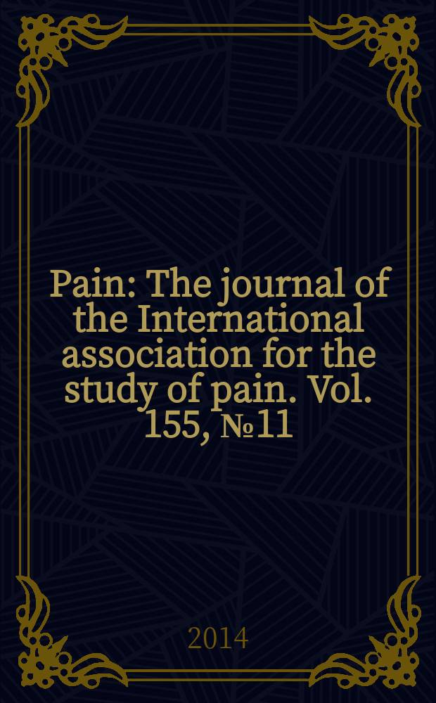 Pain : The journal of the International association for the study of pain. Vol. 155, № 11