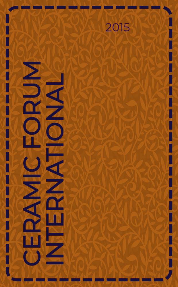 Ceramic forum international : Berichte der Deutschen keramischen Ges. Ztschr. für die keramische Industrie u. Forschung. Offiz. Organ der Deutschen keramischen Ges. Bd. 92, № 1/2