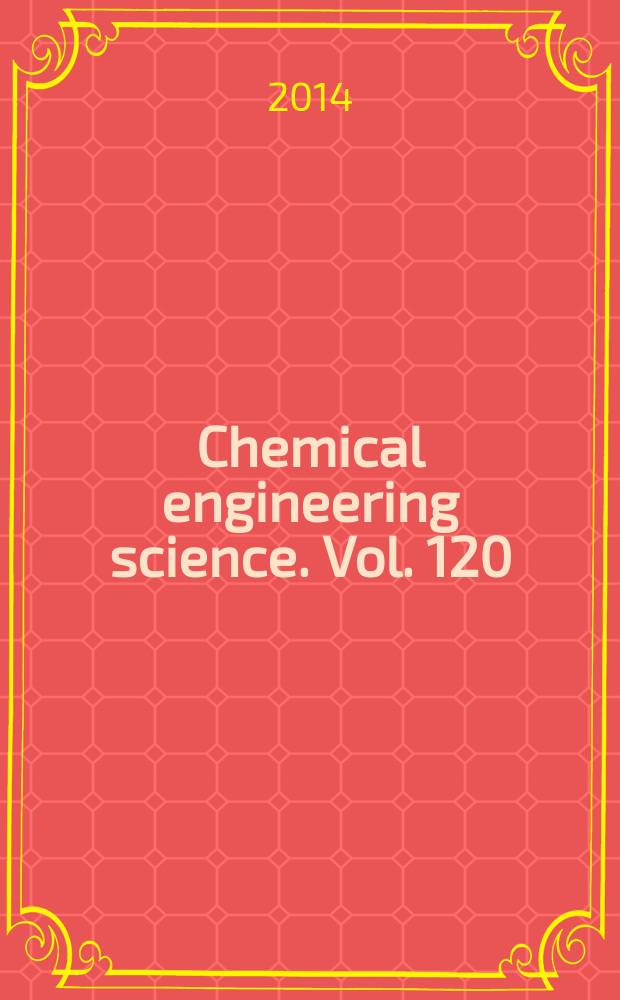Chemical engineering science. Vol. 120