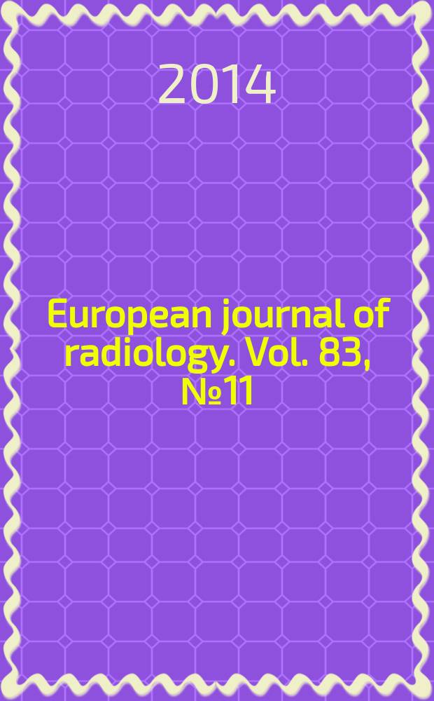 European journal of radiology. Vol. 83, № 11
