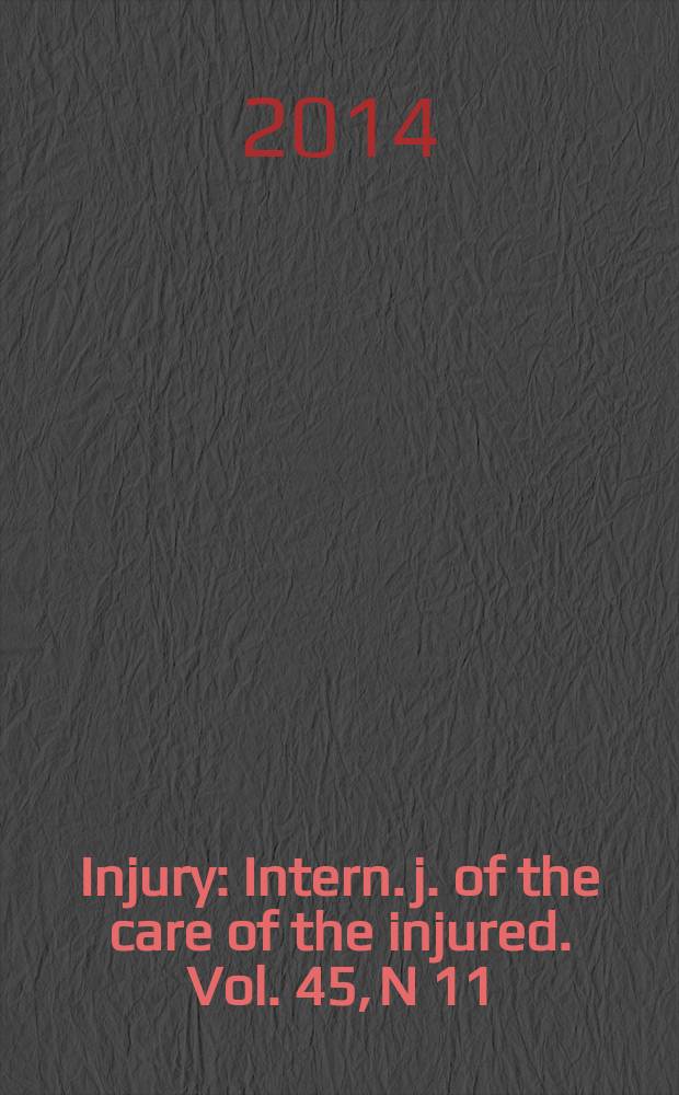 Injury : Intern. j. of the care of the injured. Vol. 45, N 11