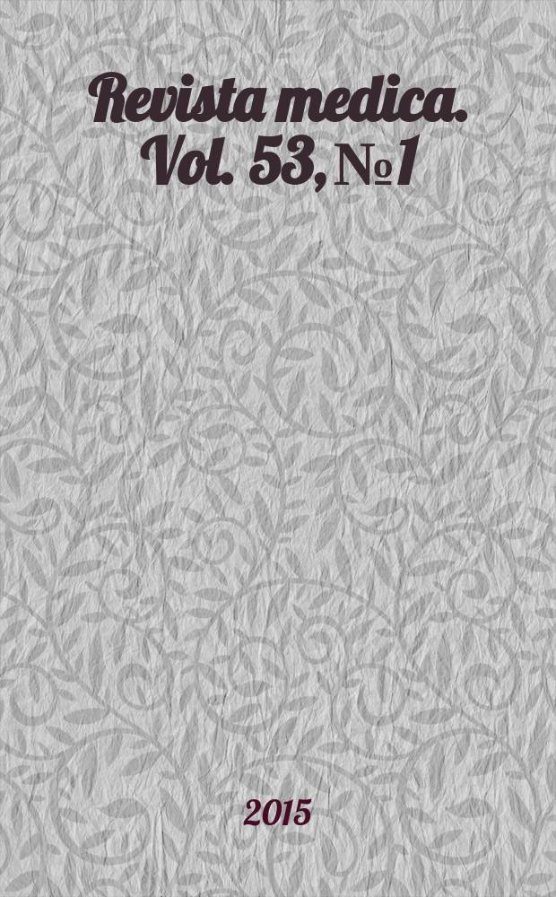 Revista medica. Vol. 53, № 1
