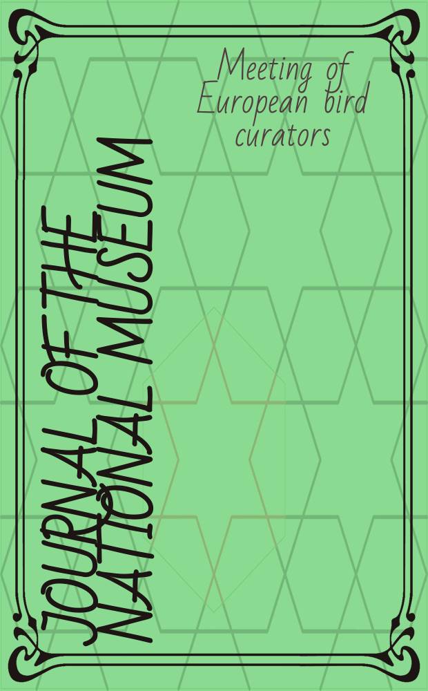 Journal of the National museum (Prague). Vol. 183 : Proceedings of the 8th Meeting of European bird curators = Труды восьмой встречи европейских кураторов птиц