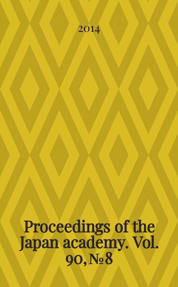 Proceedings of the Japan academy. Vol. 90, № 8