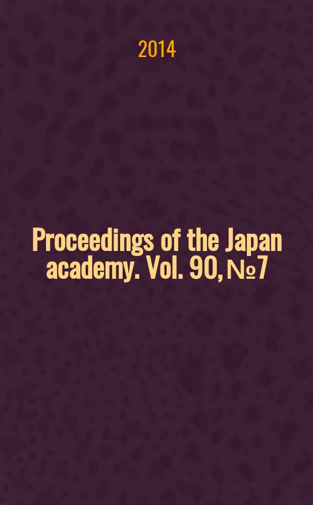 Proceedings of the Japan academy. Vol. 90, № 7