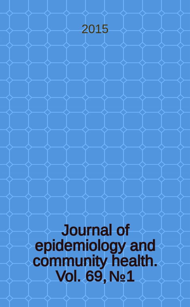 Journal of epidemiology and community health. Vol. 69, № 1