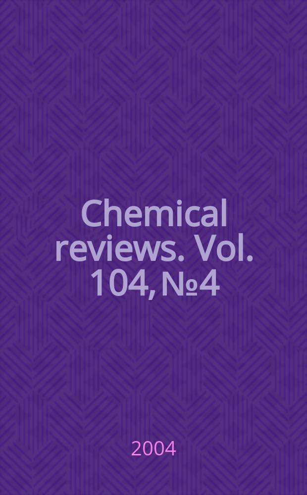 Chemical reviews. Vol. 104, № 4