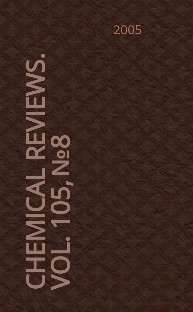 Chemical reviews. Vol. 105, № 8