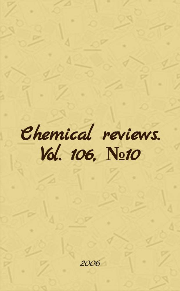 Chemical reviews. Vol. 106, № 10