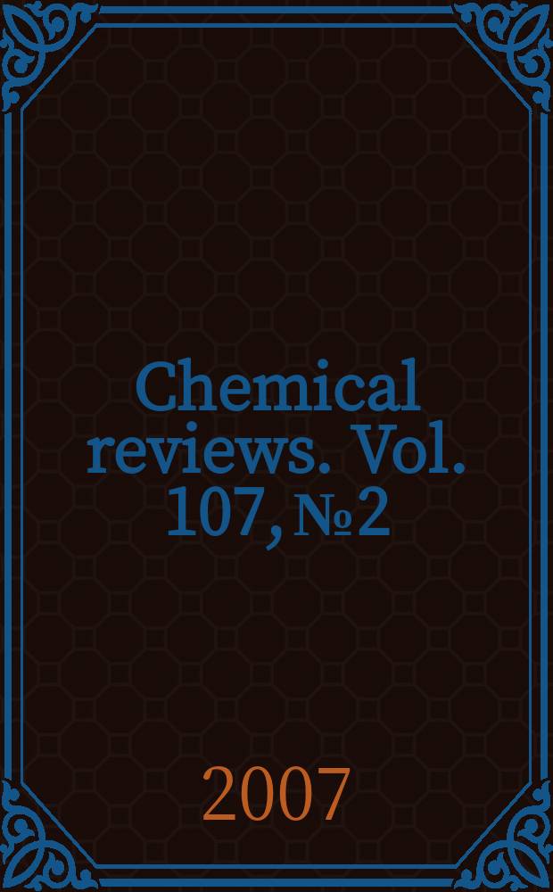 Chemical reviews. Vol. 107, № 2