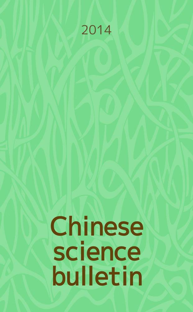 Chinese science bulletin : (Kexue tongbao). Vol. 59, № 27