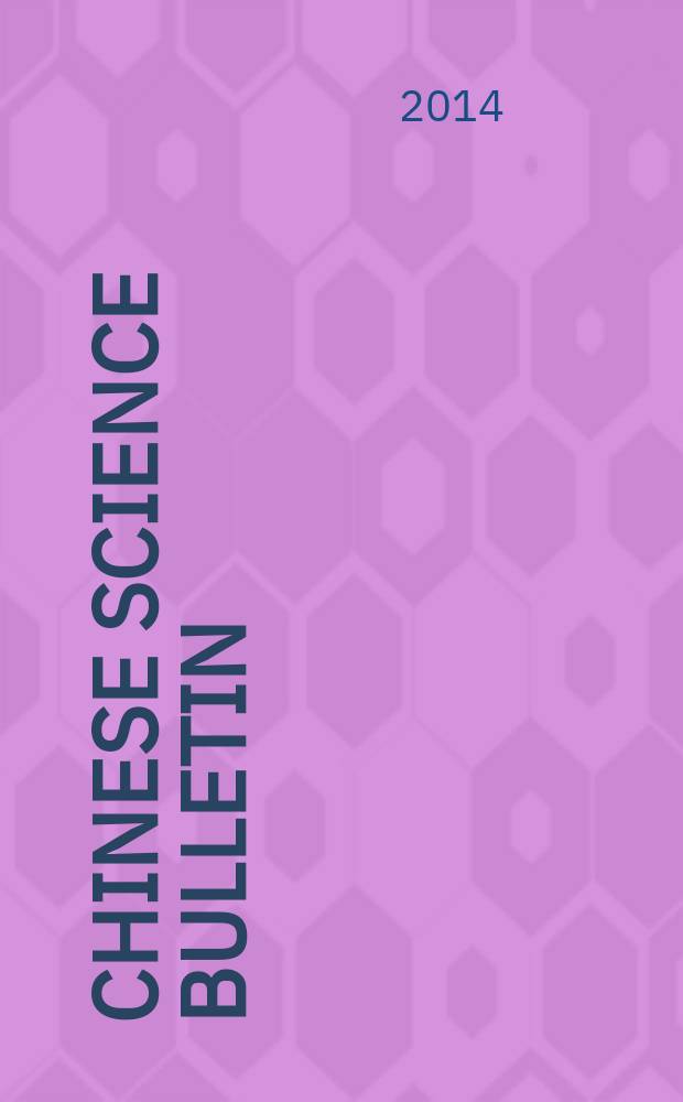 Chinese science bulletin : (Kexue tongbao). Vol. 59, № 32