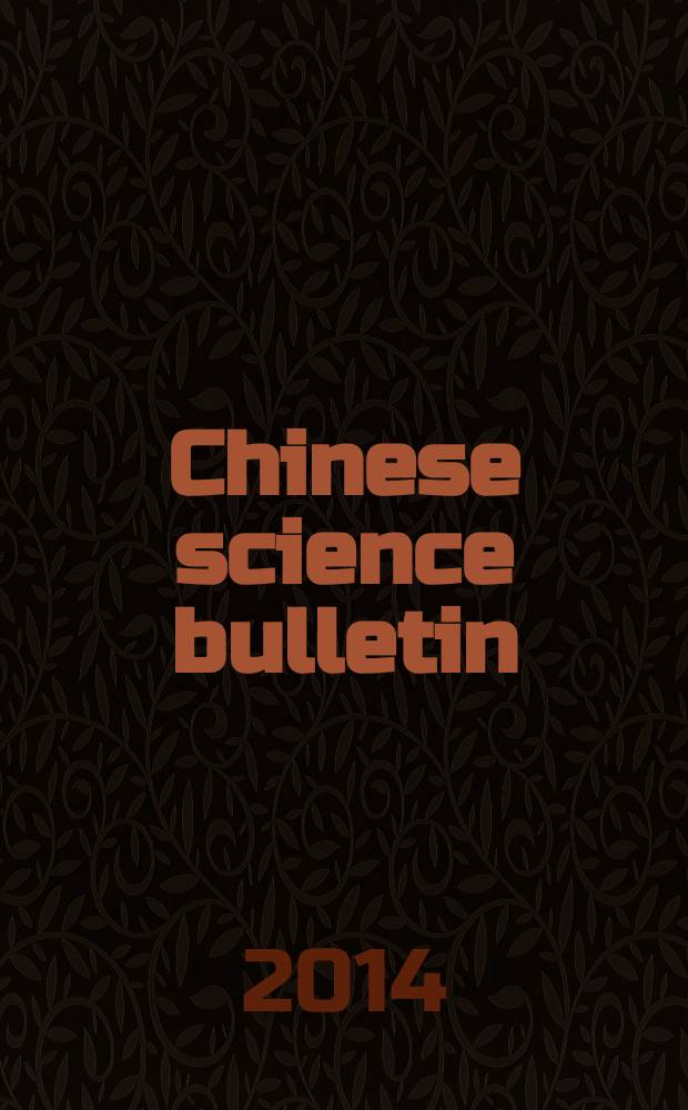 Chinese science bulletin : (Kexue tongbao). Vol. 59, № 31