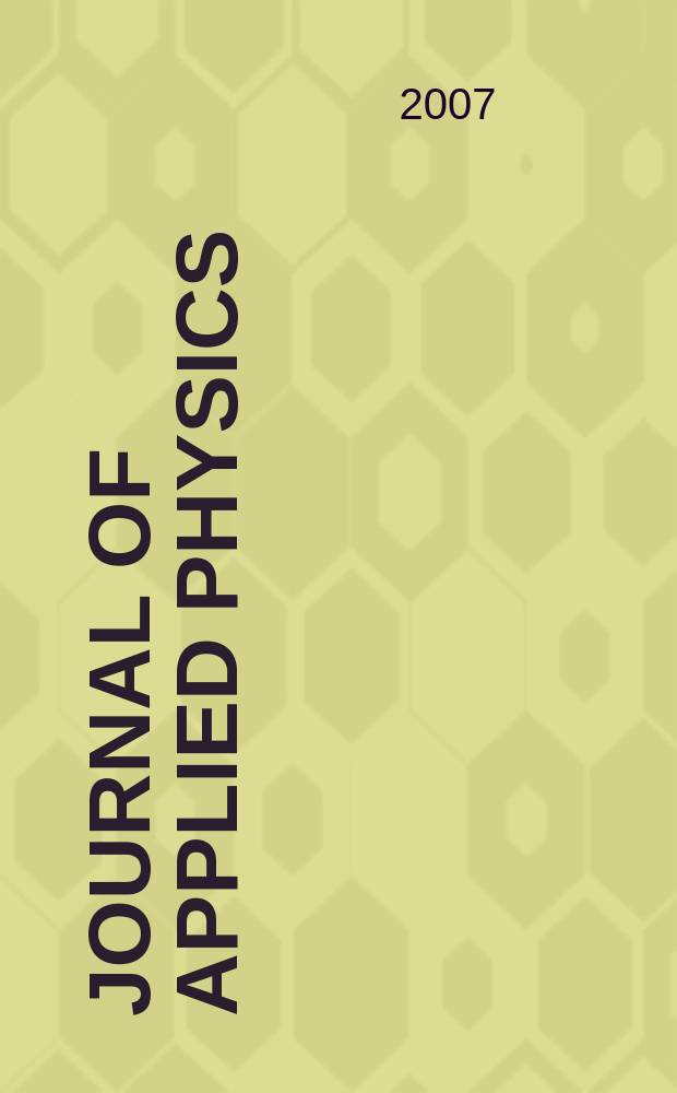 Journal of applied physics : (Formerly "Physics"). Vol. 101, № 5