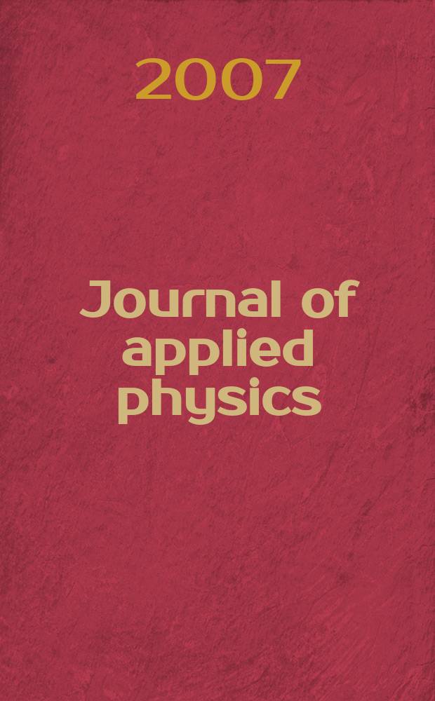 Journal of applied physics : (Formerly "Physics"). Vol. 101, № 10