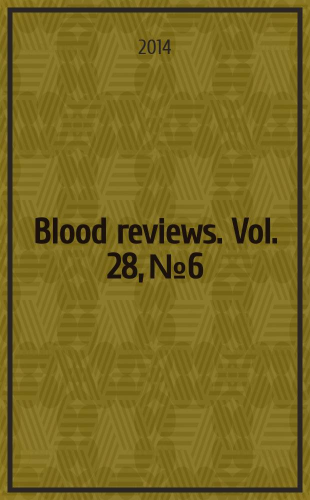 Blood reviews. Vol. 28, № 6