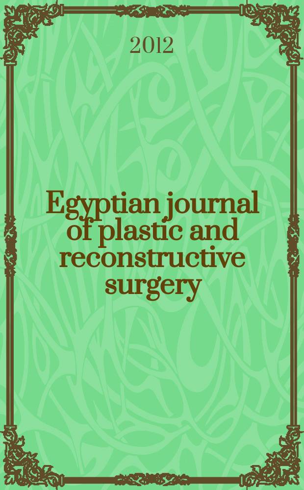 Egyptian journal of plastic and reconstructive surgery : official organ of the Egyptian society of plastic and reconstructive surgeons. Vol. 36, № 1