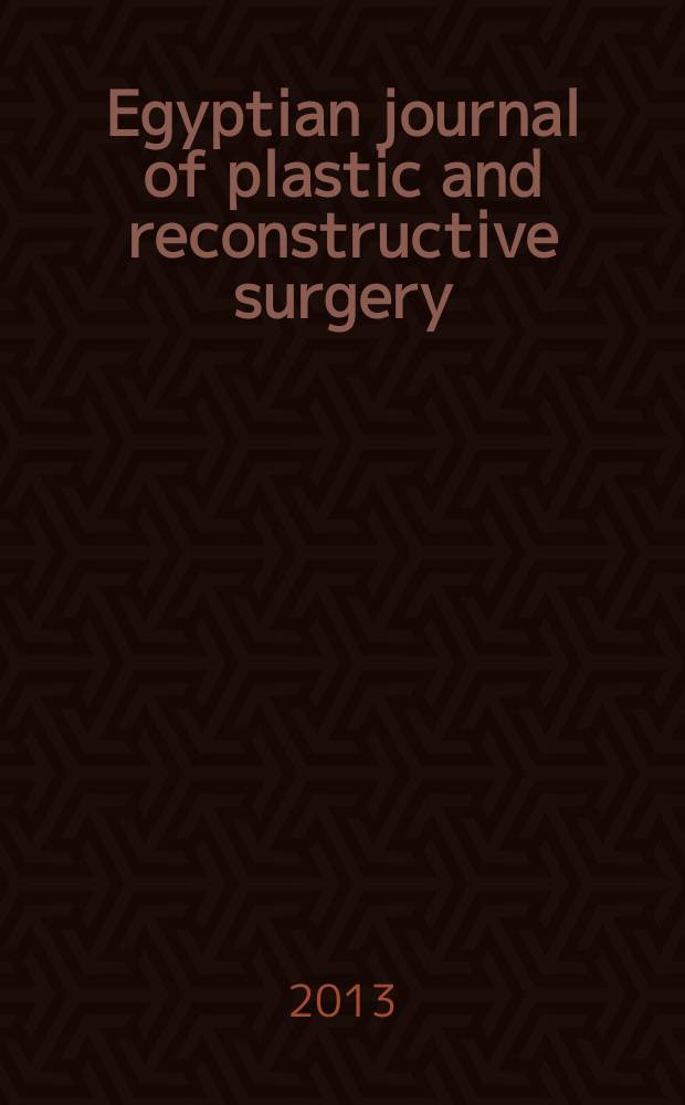 Egyptian journal of plastic and reconstructive surgery : official organ of the Egyptian society of plastic and reconstructive surgeons. Vol. 37, № 2