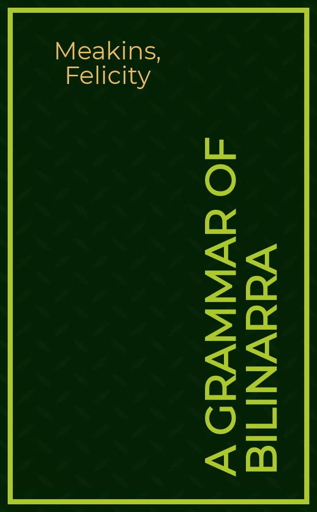 A grammar of Bilinarra : an Australian aboriginal language of the Northern Territory = Грамматика билинарра