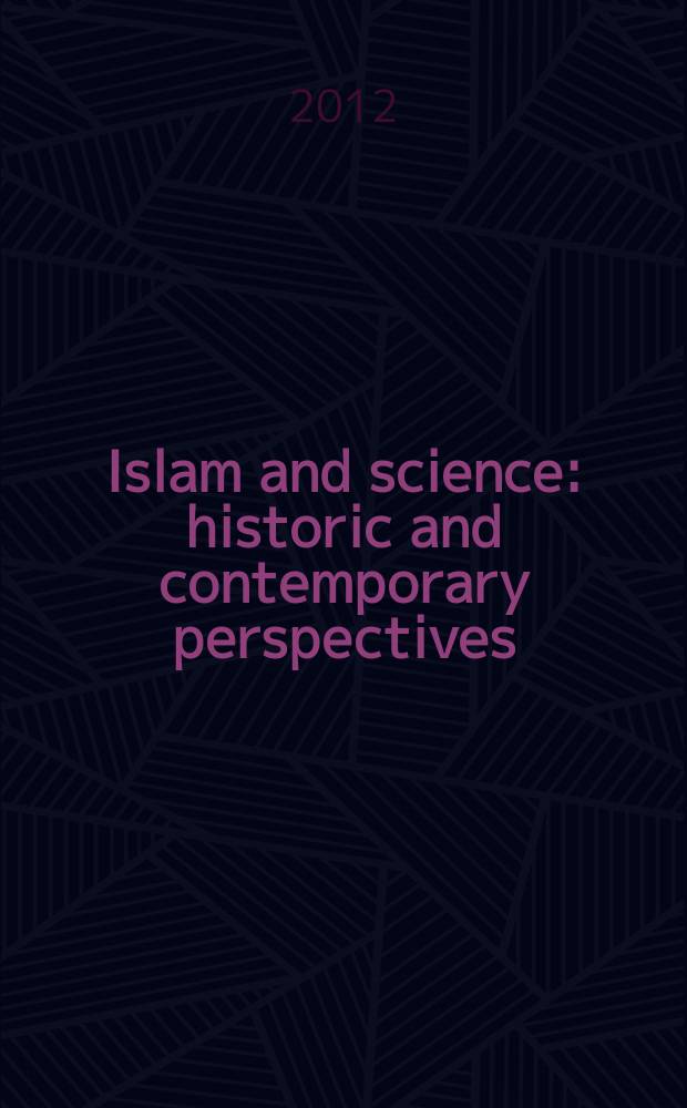 Islam and science: historic and contemporary perspectives = Ислам и наука: исторические и современные перспективы