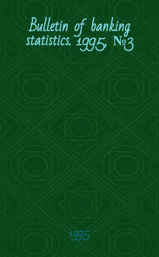 Bulletin of banking statistics. 1995, № 3(22)