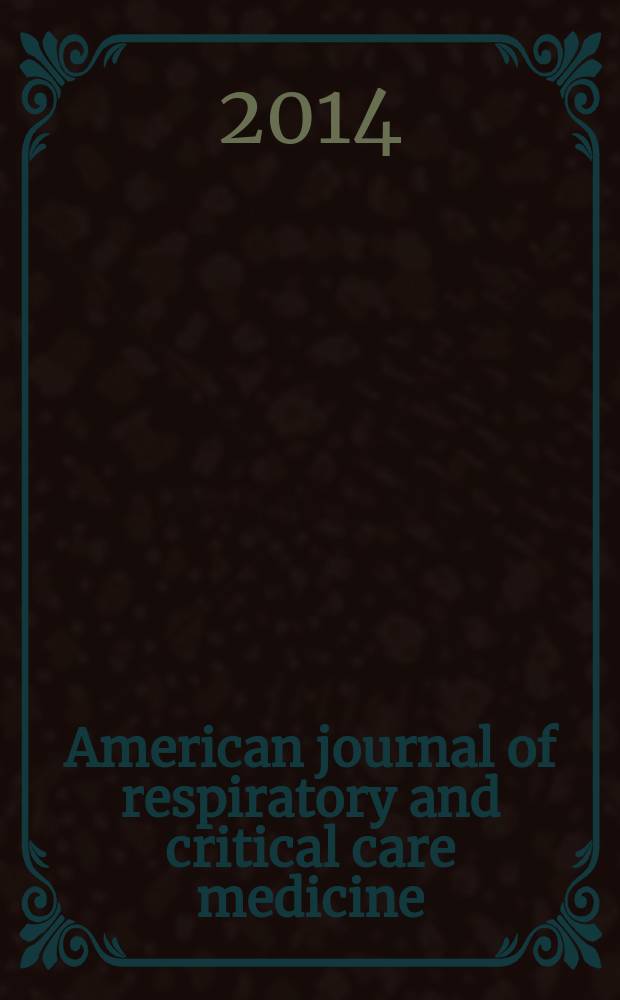 American journal of respiratory and critical care medicine : An offic. journal of the American thoracic soc., Med. sect. of the American lung assoc. Formerly the American review of respiratory disease. Vol.190, № 10